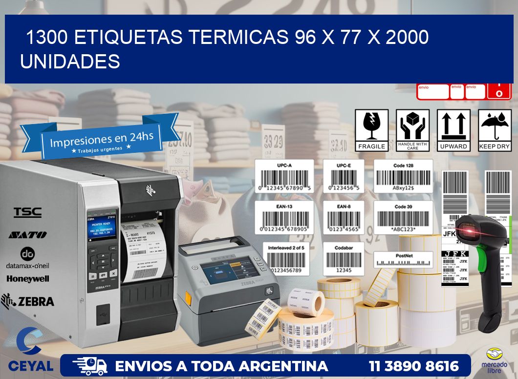 1300 ETIQUETAS TERMICAS 96 x 77 X 2000 UNIDADES