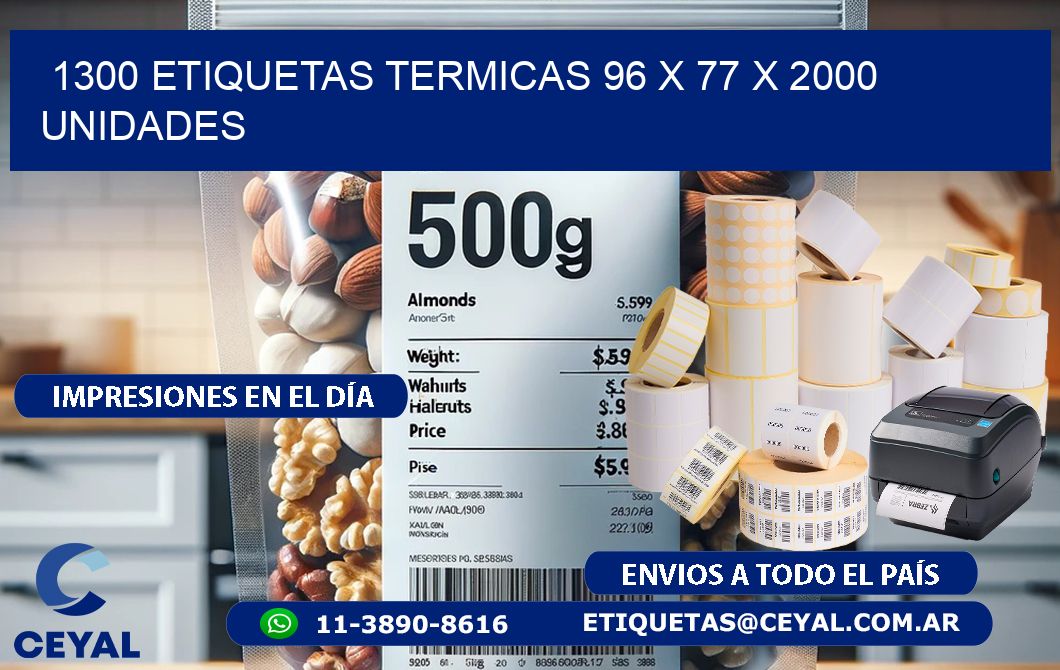 1300 ETIQUETAS TERMICAS 96 x 77 X 2000 UNIDADES