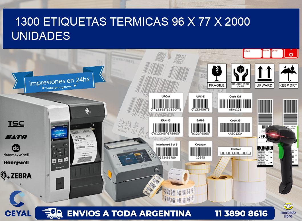 1300 ETIQUETAS TERMICAS 96 x 77 X 2000 UNIDADES