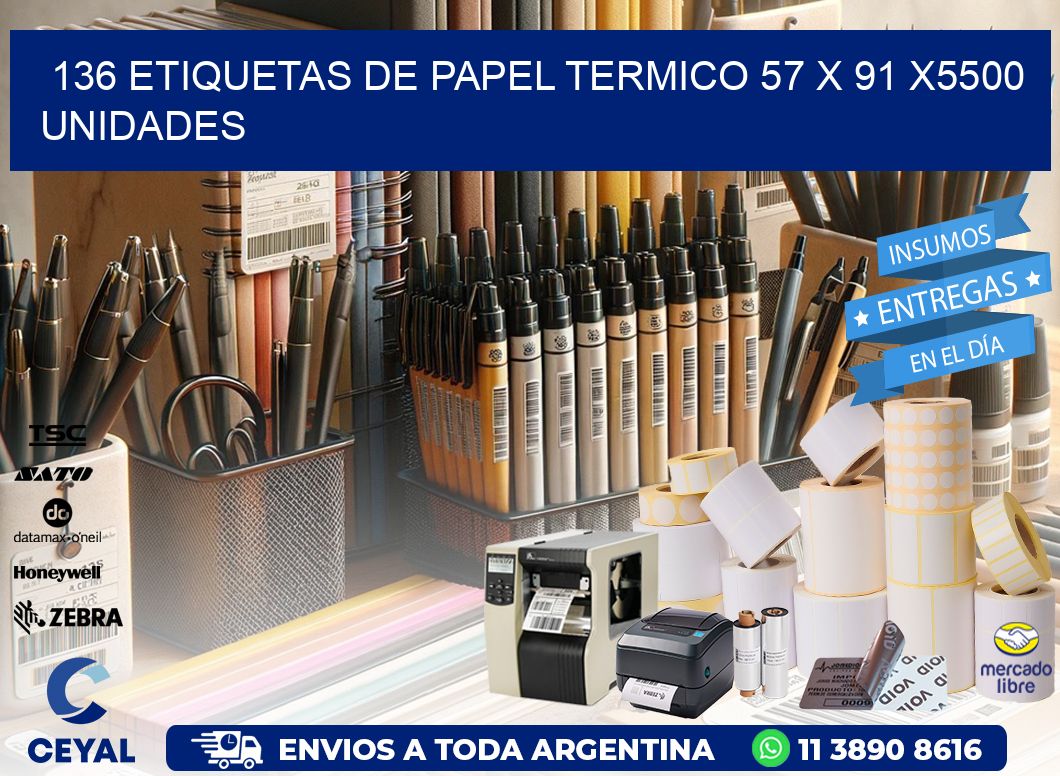 136 ETIQUETAS DE PAPEL TERMICO 57 x 91 X5500 UNIDADES