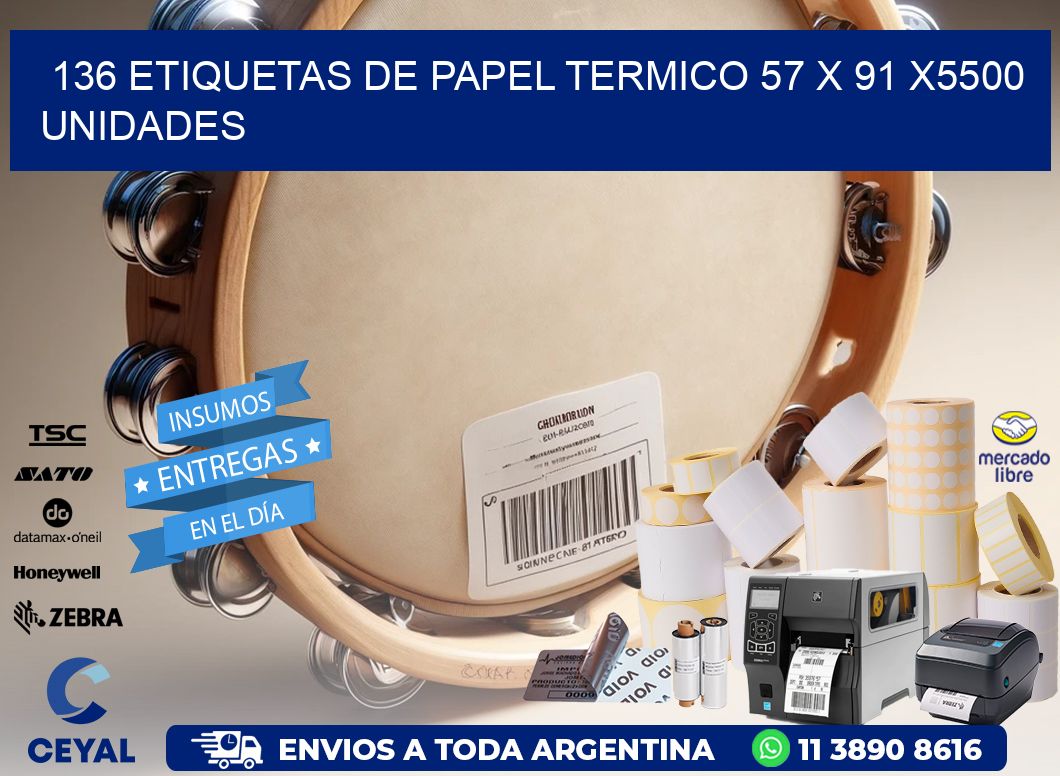 136 ETIQUETAS DE PAPEL TERMICO 57 x 91 X5500 UNIDADES