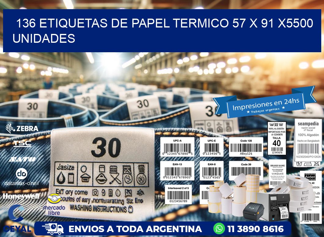 136 ETIQUETAS DE PAPEL TERMICO 57 x 91 X5500 UNIDADES