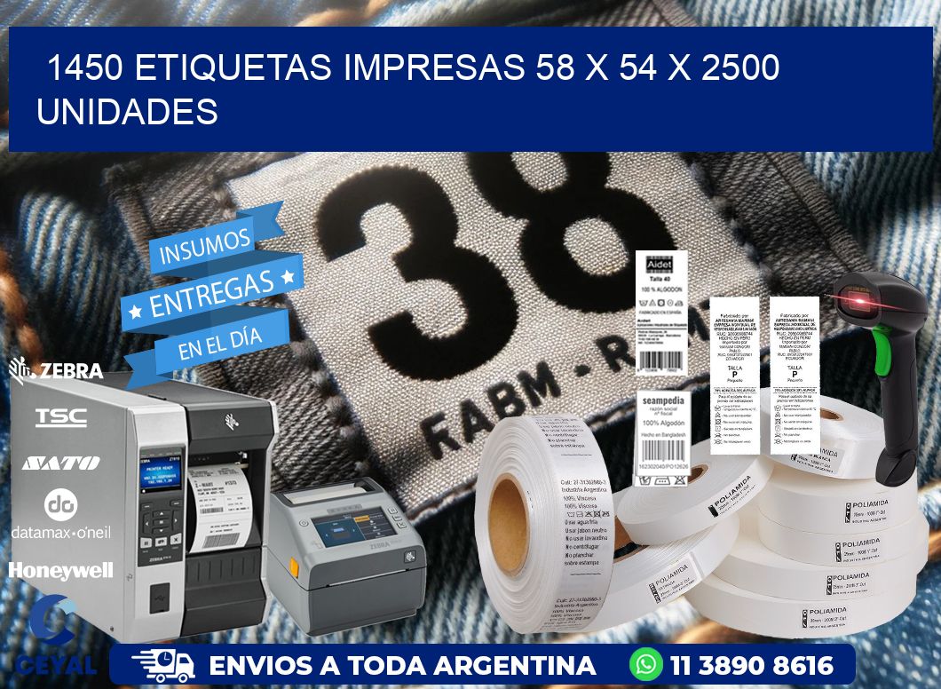 1450 ETIQUETAS IMPRESAS 58 x 54 X 2500 UNIDADES