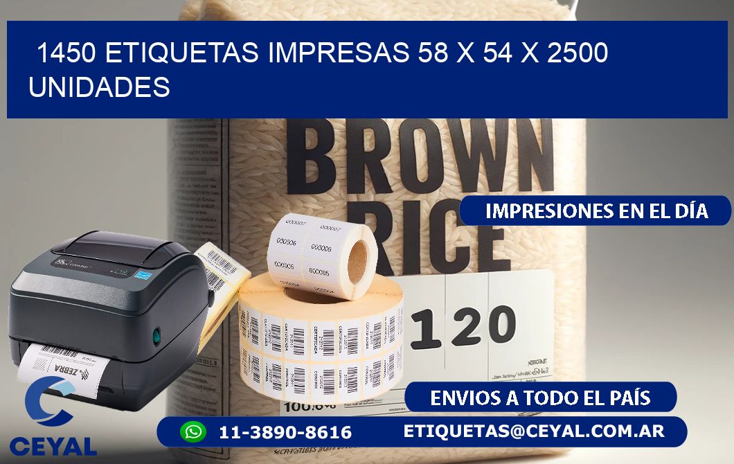 1450 ETIQUETAS IMPRESAS 58 x 54 X 2500 UNIDADES