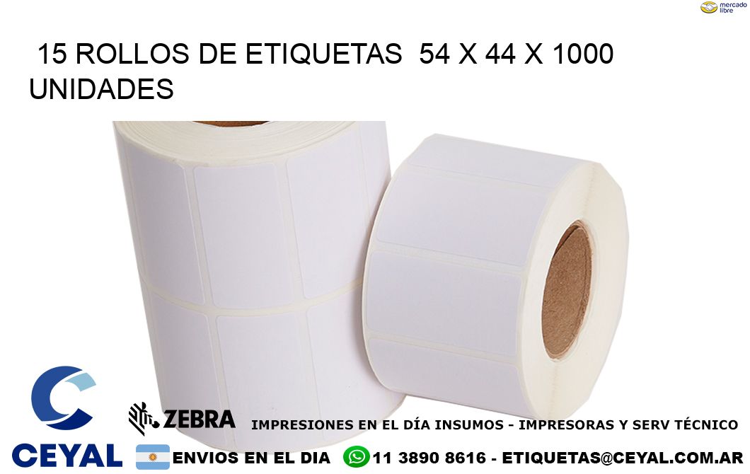 15 ROLLOS DE ETIQUETAS  54 x 44 X 1000 UNIDADES