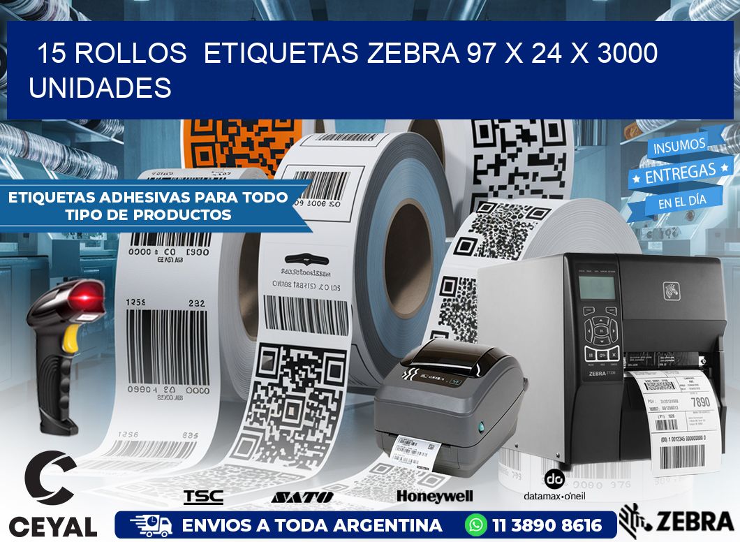 15 ROLLOS  ETIQUETAS ZEBRA 97 x 24 X 3000 UNIDADES