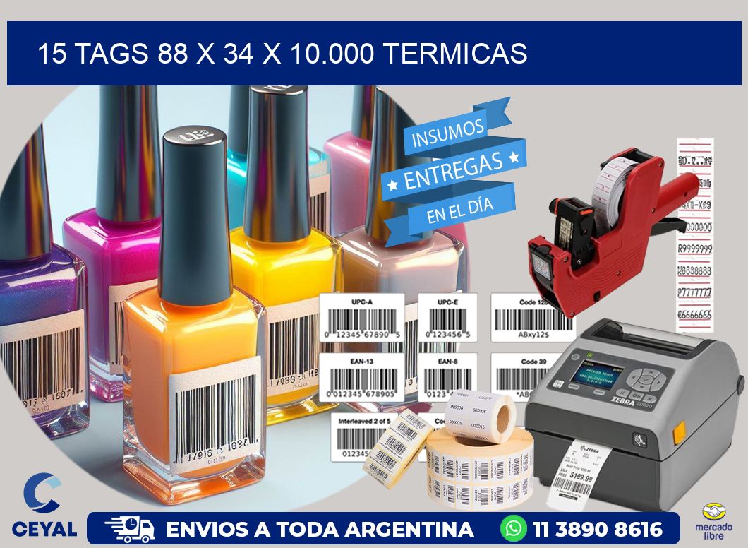 15 TAGS 88 x 34 X 10.000 TERMICAS