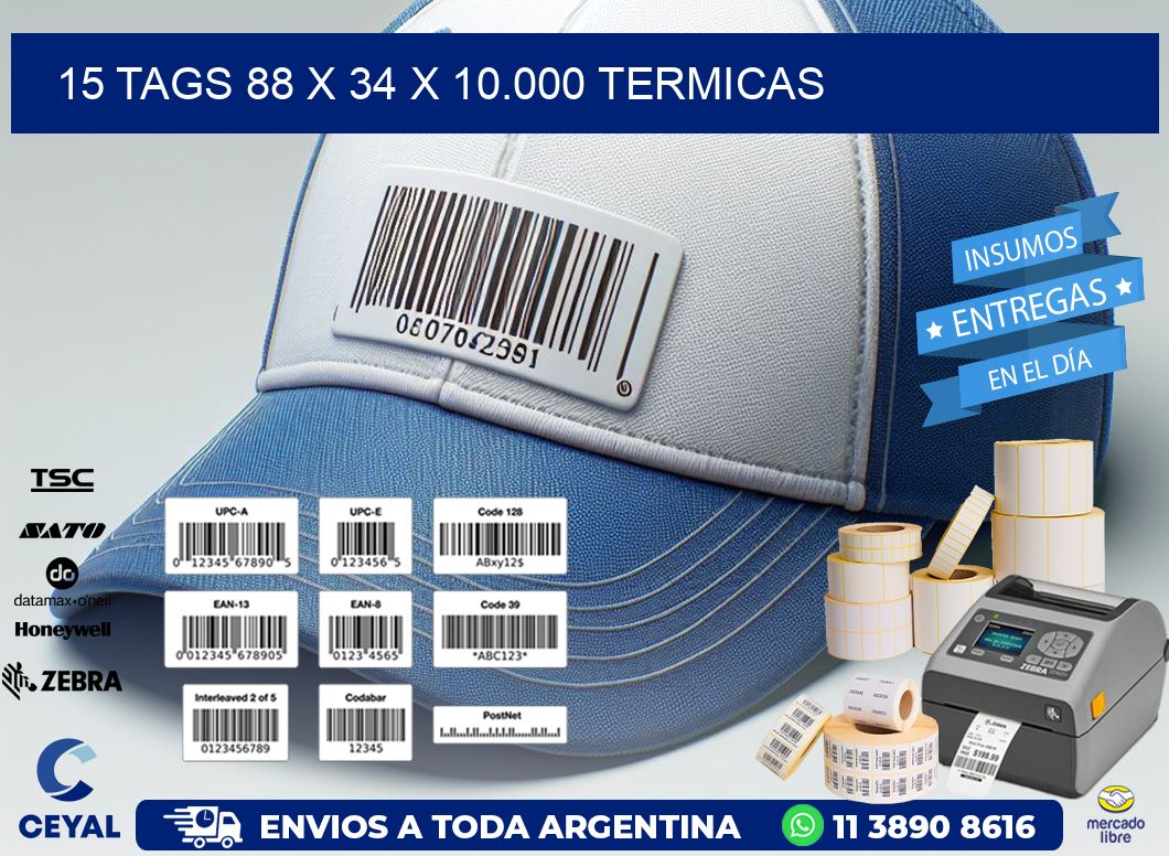 15 TAGS 88 x 34 X 10.000 TERMICAS