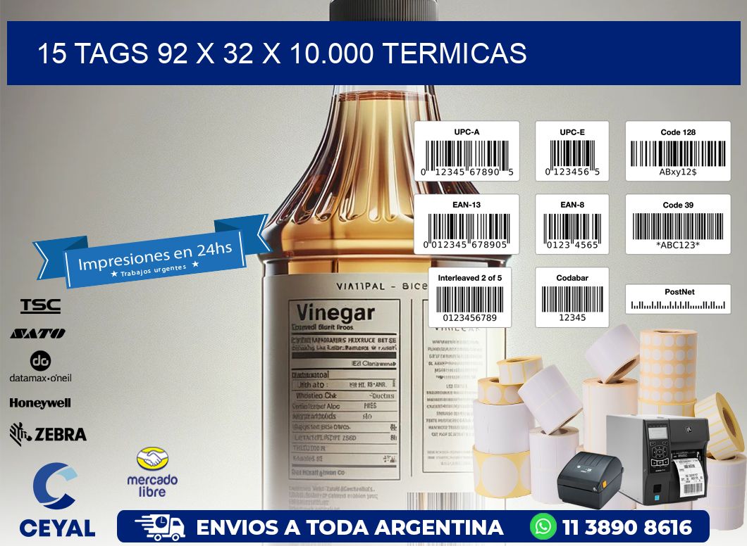 15 TAGS 92 x 32 X 10.000 TERMICAS