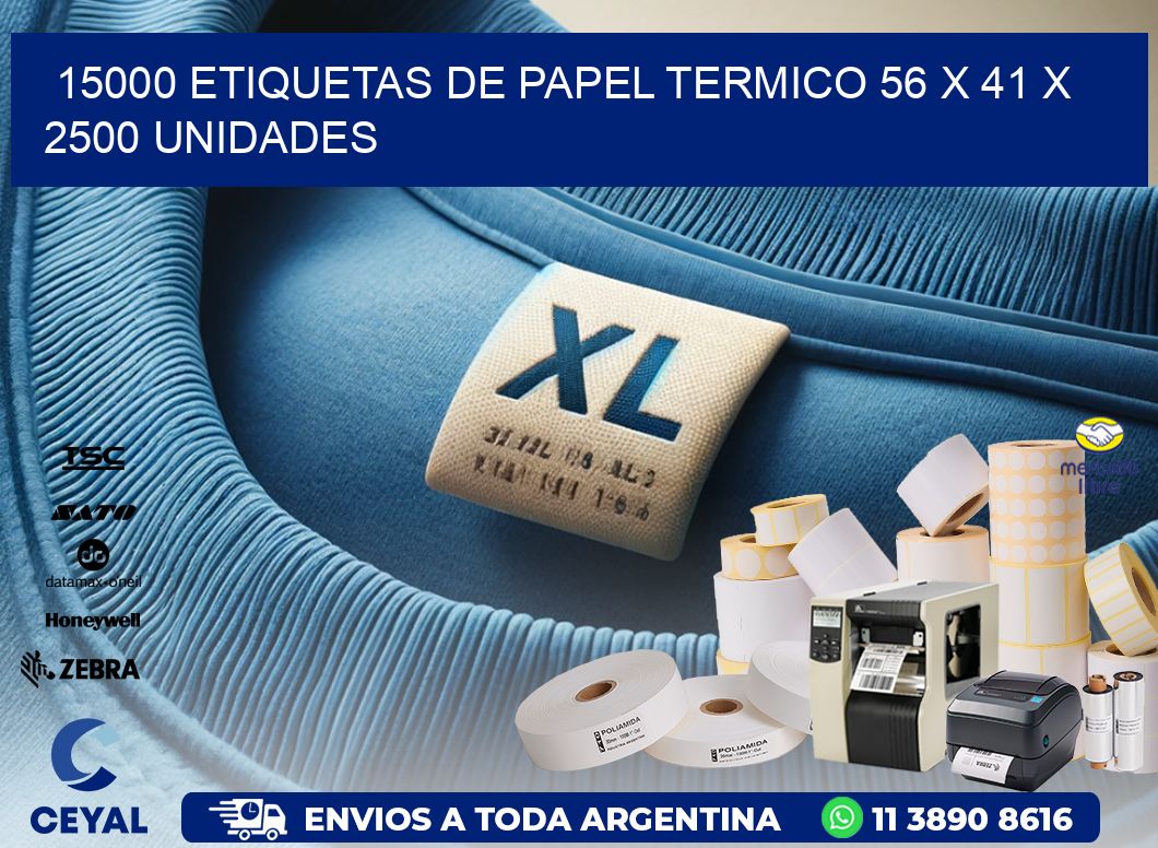 15000 ETIQUETAS DE PAPEL TERMICO 56 x 41 X 2500 UNIDADES