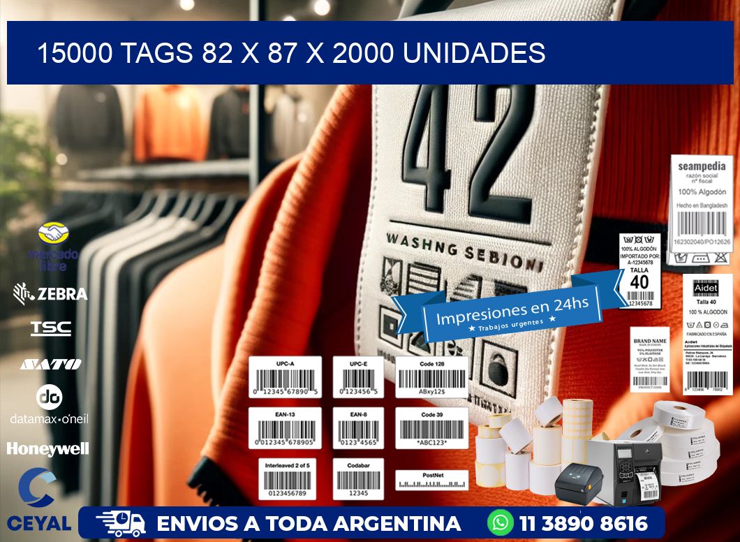 15000 TAGS 82 x 87 X 2000 UNIDADES