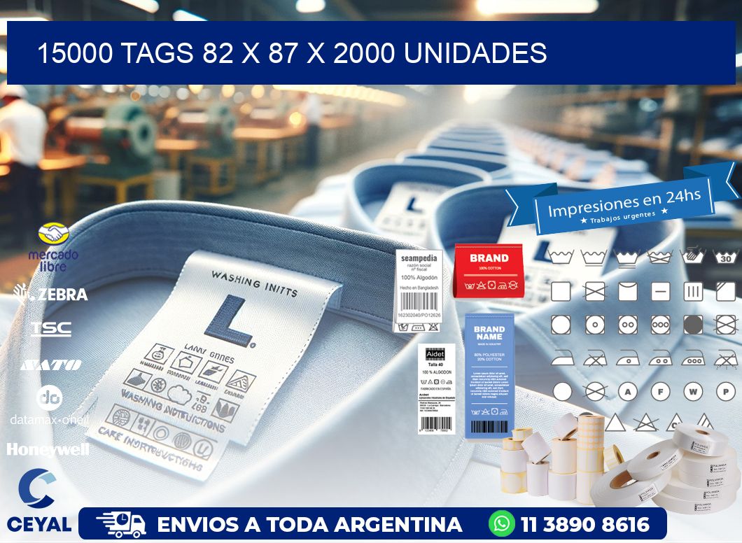 15000 TAGS 82 x 87 X 2000 UNIDADES