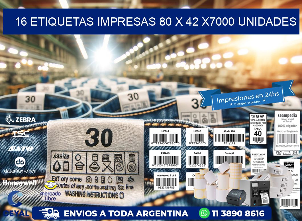 16 ETIQUETAS IMPRESAS 80 x 42 X7000 UNIDADES