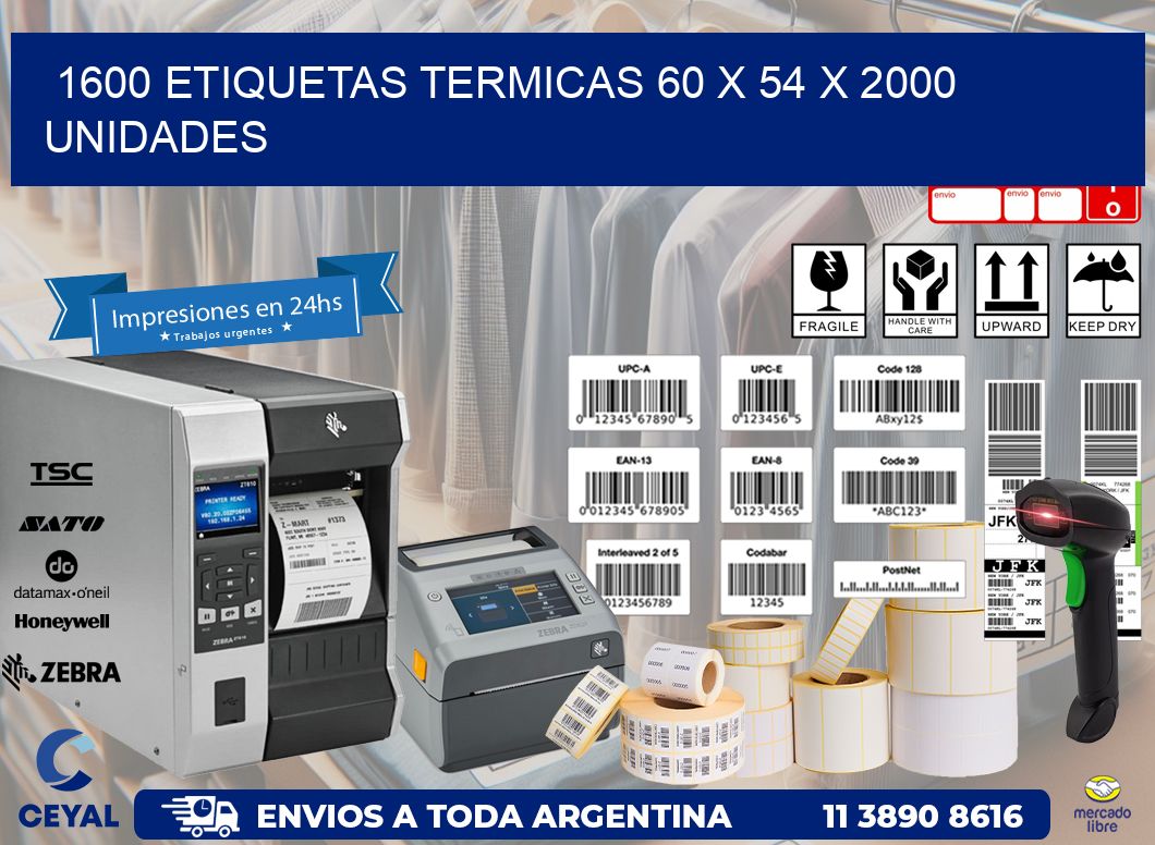 1600 ETIQUETAS TERMICAS 60 x 54 X 2000 UNIDADES