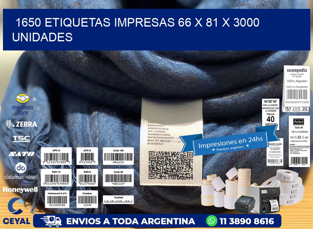 1650 ETIQUETAS IMPRESAS 66 x 81 X 3000 UNIDADES