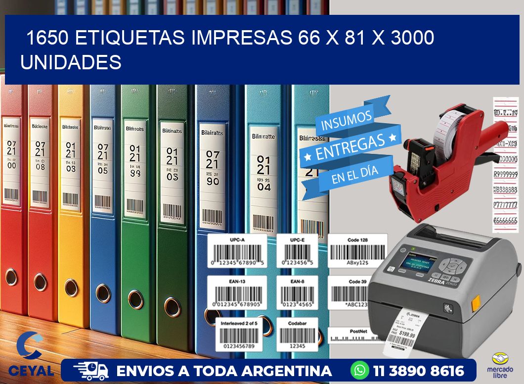 1650 ETIQUETAS IMPRESAS 66 x 81 X 3000 UNIDADES