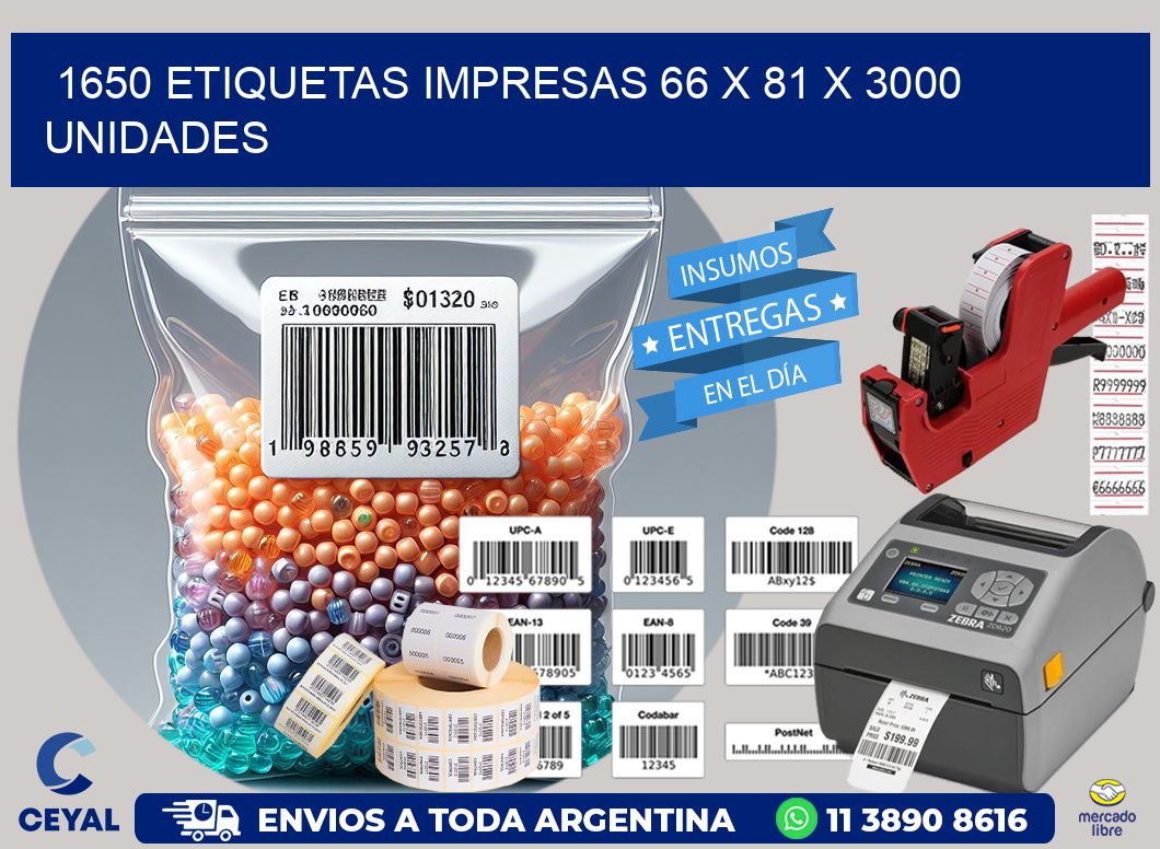 1650 ETIQUETAS IMPRESAS 66 x 81 X 3000 UNIDADES