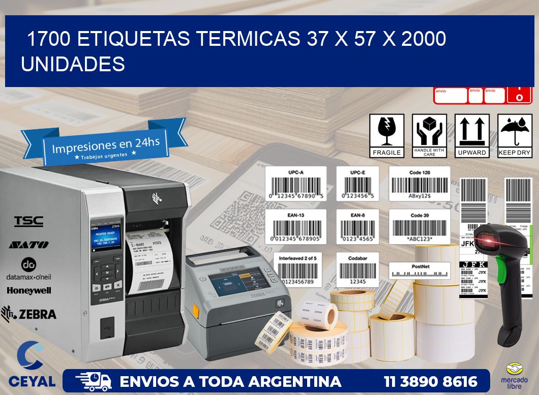 1700 ETIQUETAS TERMICAS 37 x 57 X 2000 UNIDADES