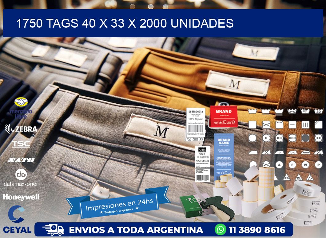 1750 TAGS 40 x 33 X 2000 UNIDADES