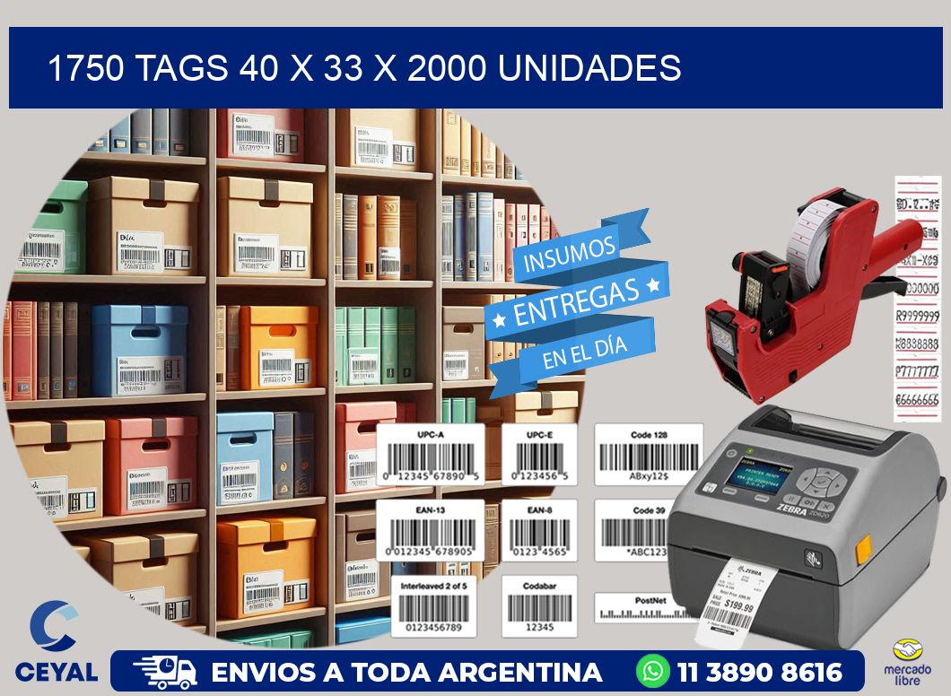 1750 TAGS 40 x 33 X 2000 UNIDADES