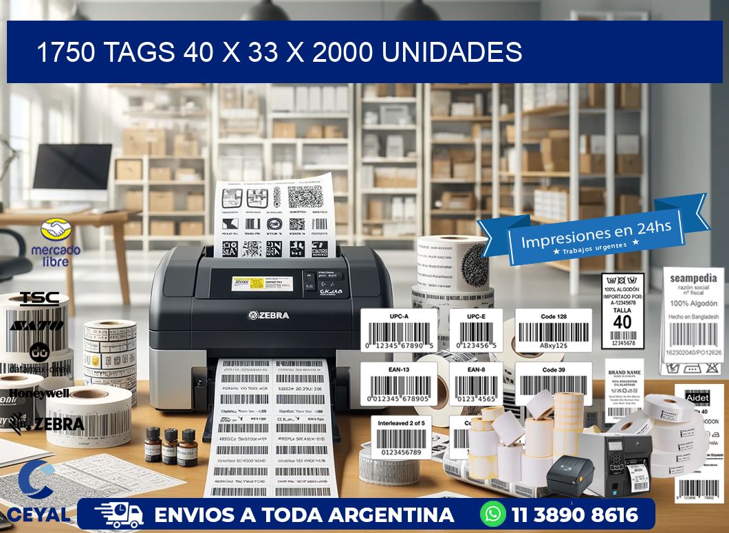 1750 TAGS 40 x 33 X 2000 UNIDADES