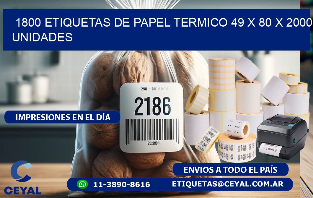 1800 ETIQUETAS DE PAPEL TERMICO 49 x 80 X 2000 UNIDADES