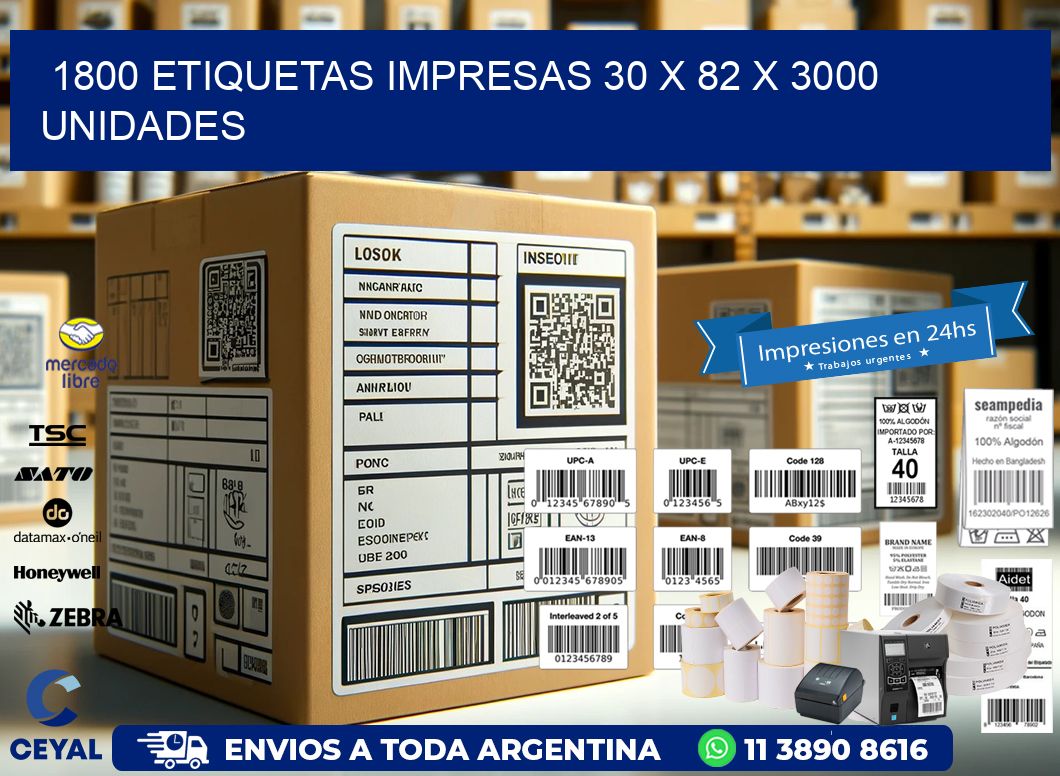 1800 ETIQUETAS IMPRESAS 30 x 82 X 3000 UNIDADES