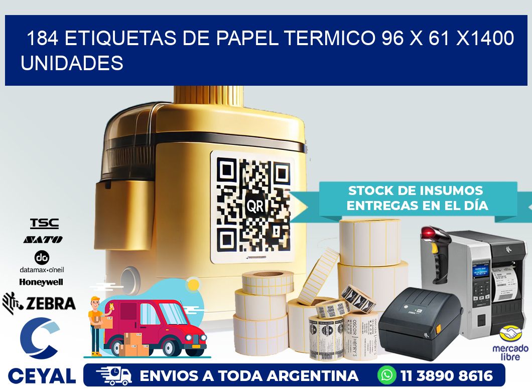 184 ETIQUETAS DE PAPEL TERMICO 96 x 61 X1400 UNIDADES