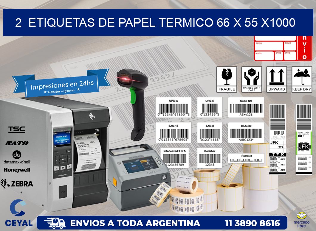 2  ETIQUETAS DE PAPEL TERMICO 66 x 55 X1000