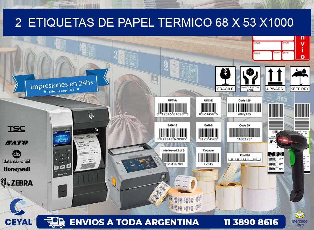 2  ETIQUETAS DE PAPEL TERMICO 68 x 53 X1000