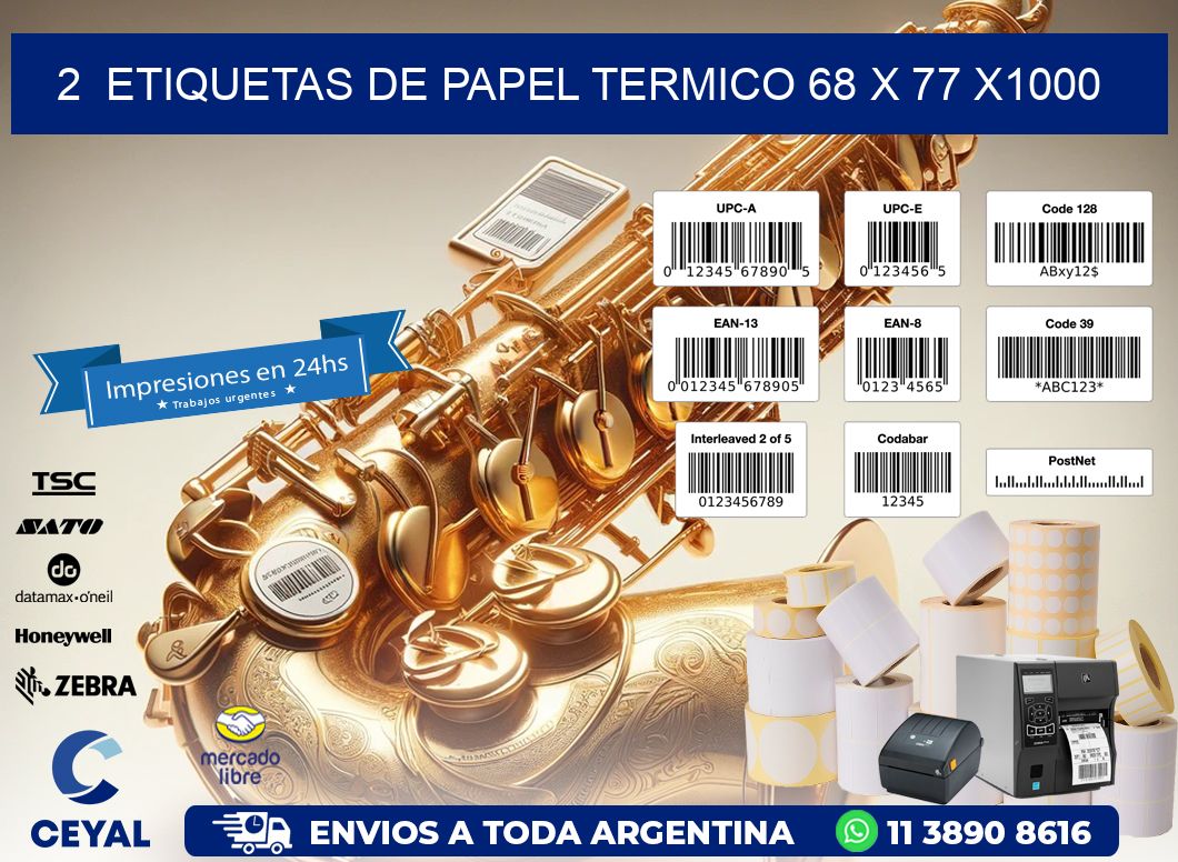 2  ETIQUETAS DE PAPEL TERMICO 68 x 77 X1000