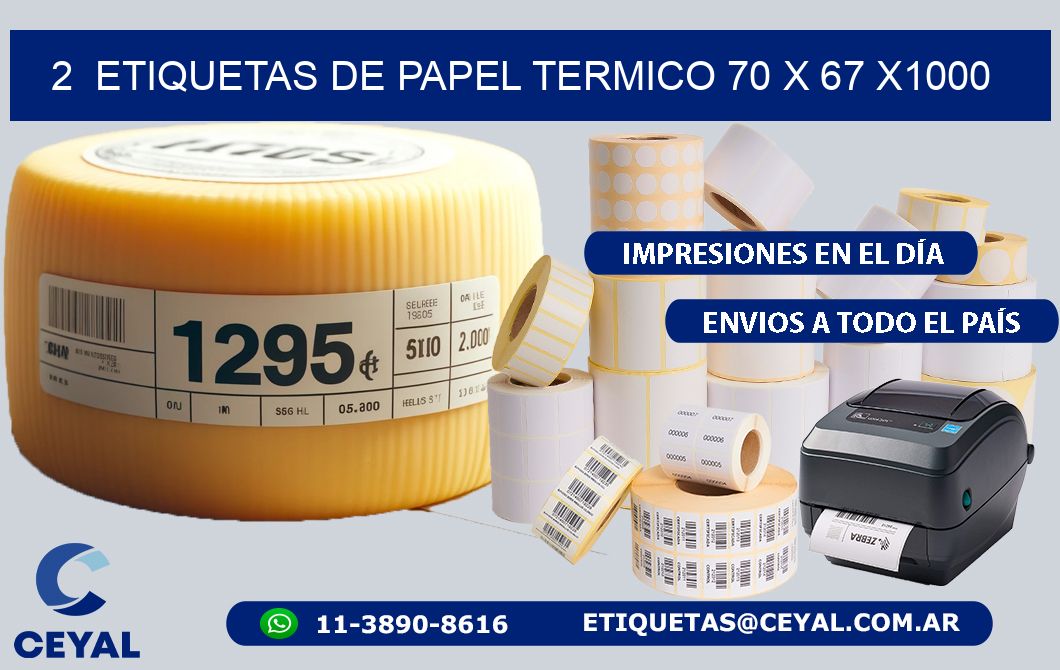 2  ETIQUETAS DE PAPEL TERMICO 70 x 67 X1000