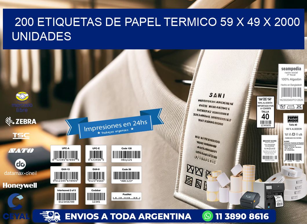 200 ETIQUETAS DE PAPEL TERMICO 59 x 49 X 2000 UNIDADES