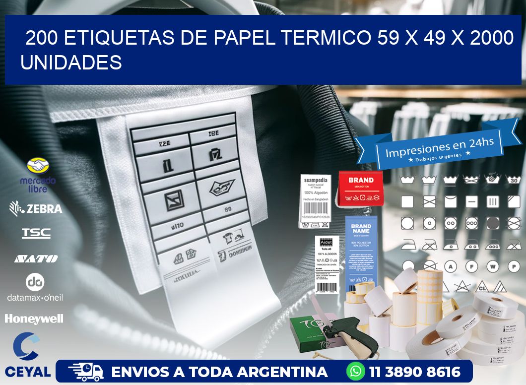 200 ETIQUETAS DE PAPEL TERMICO 59 x 49 X 2000 UNIDADES