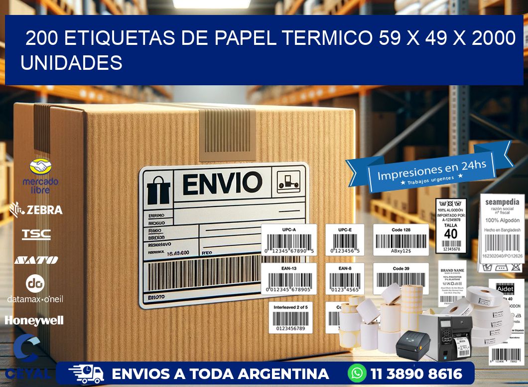 200 ETIQUETAS DE PAPEL TERMICO 59 x 49 X 2000 UNIDADES