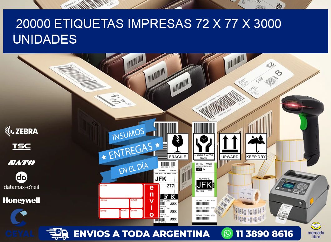 20000 ETIQUETAS IMPRESAS 72 x 77 X 3000 UNIDADES