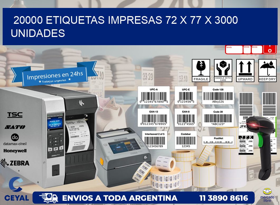 20000 ETIQUETAS IMPRESAS 72 x 77 X 3000 UNIDADES