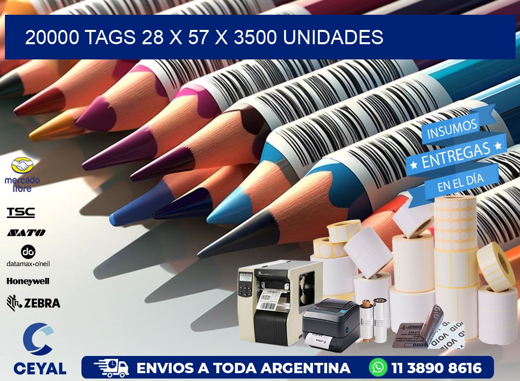 20000 TAGS 28 x 57 X 3500 UNIDADES