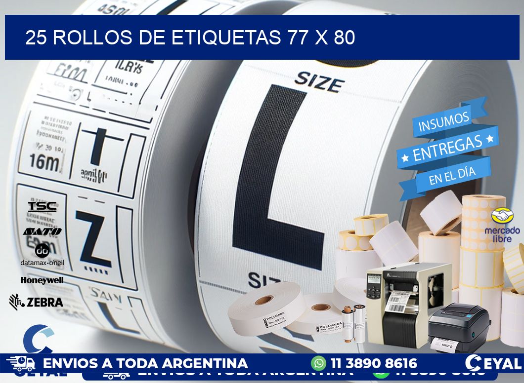 25 ROLLOS DE ETIQUETAS 77 x 80