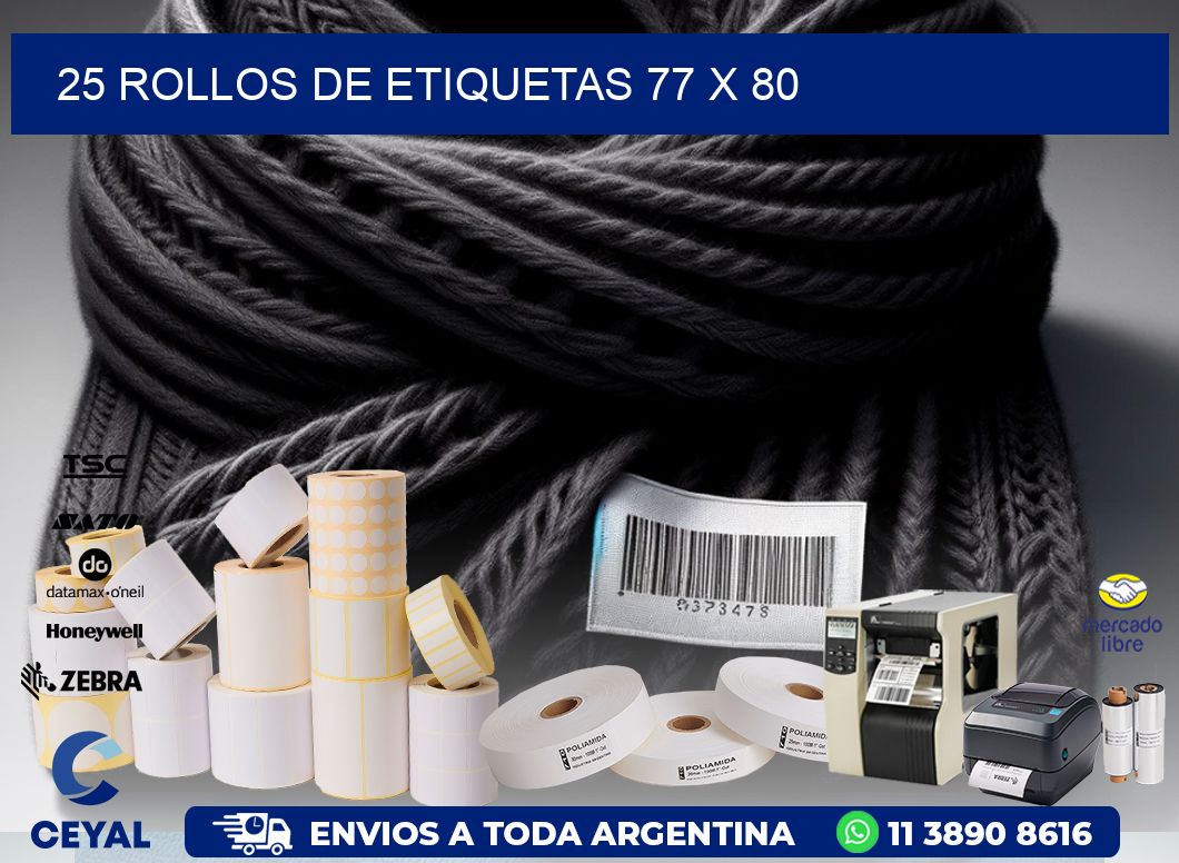 25 ROLLOS DE ETIQUETAS 77 x 80