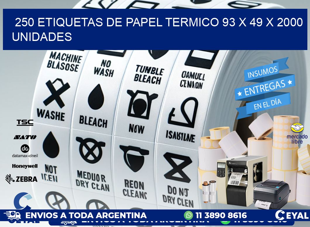 250 ETIQUETAS DE PAPEL TERMICO 93 x 49 X 2000 UNIDADES