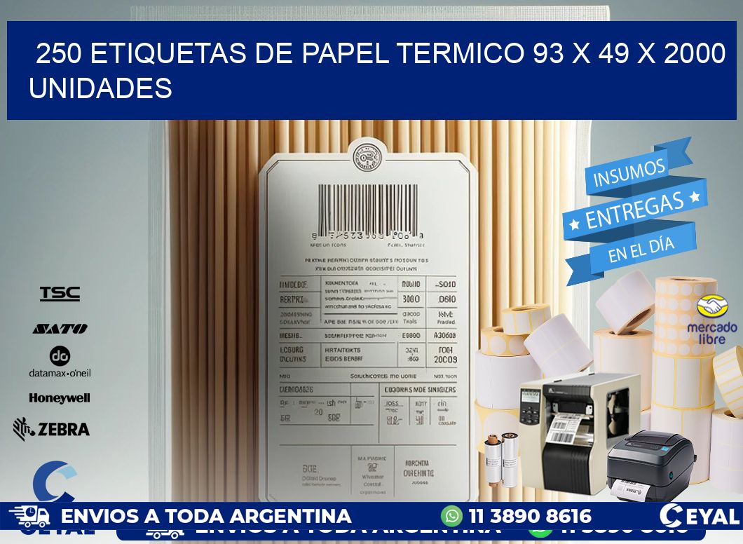 250 ETIQUETAS DE PAPEL TERMICO 93 x 49 X 2000 UNIDADES