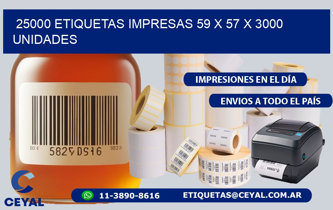 25000 ETIQUETAS IMPRESAS 59 x 57 X 3000 UNIDADES