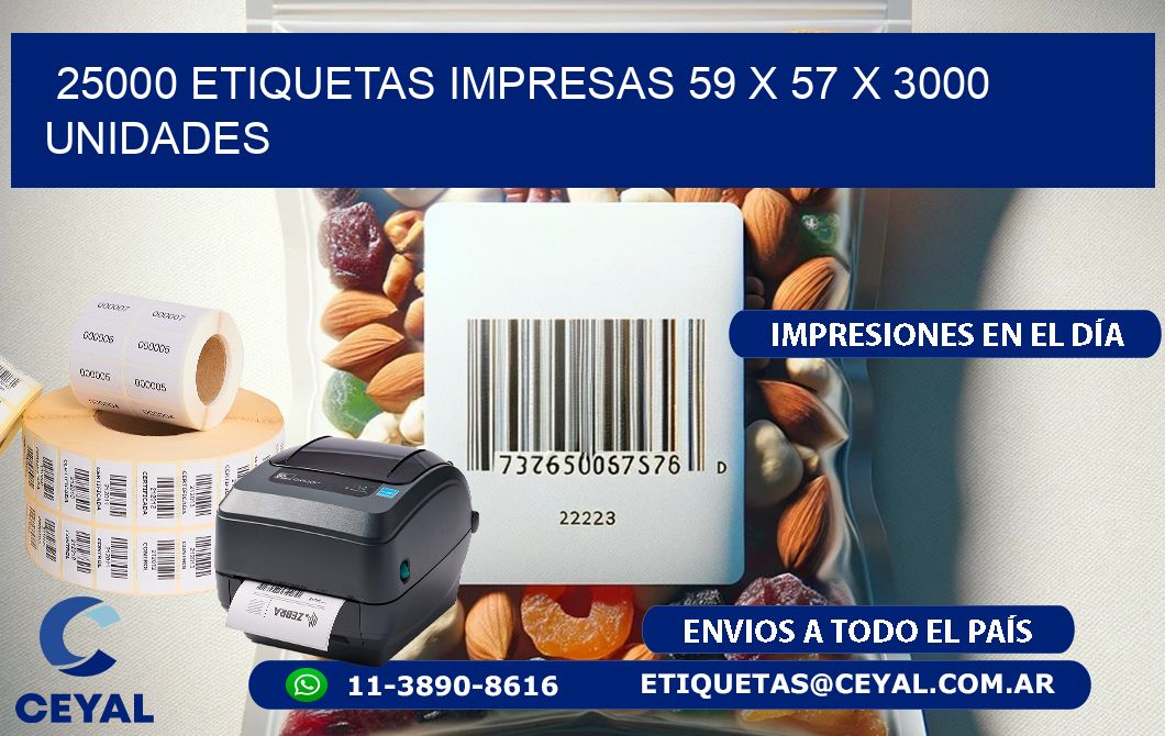 25000 ETIQUETAS IMPRESAS 59 x 57 X 3000 UNIDADES