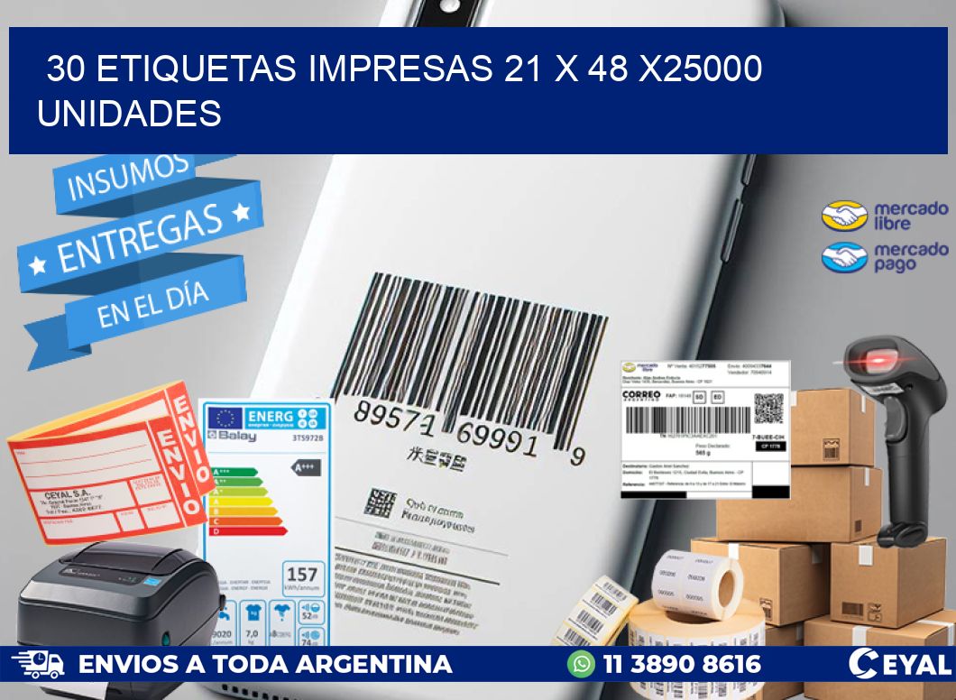 30 ETIQUETAS IMPRESAS 21 x 48 X25000 UNIDADES