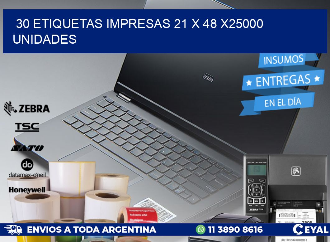 30 ETIQUETAS IMPRESAS 21 x 48 X25000 UNIDADES