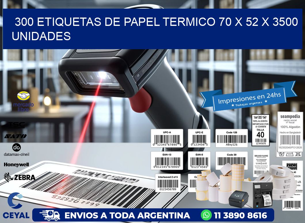 300 ETIQUETAS DE PAPEL TERMICO 70 x 52 X 3500 UNIDADES