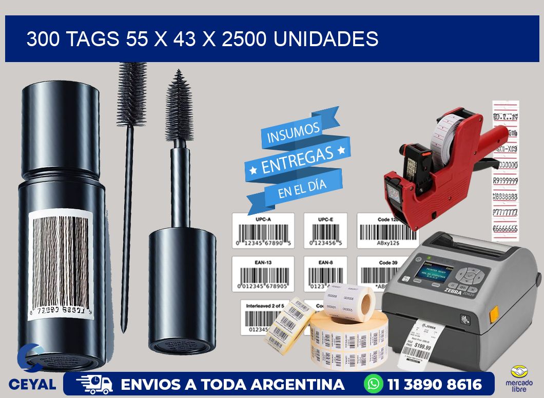 300 TAGS 55 x 43 X 2500 UNIDADES