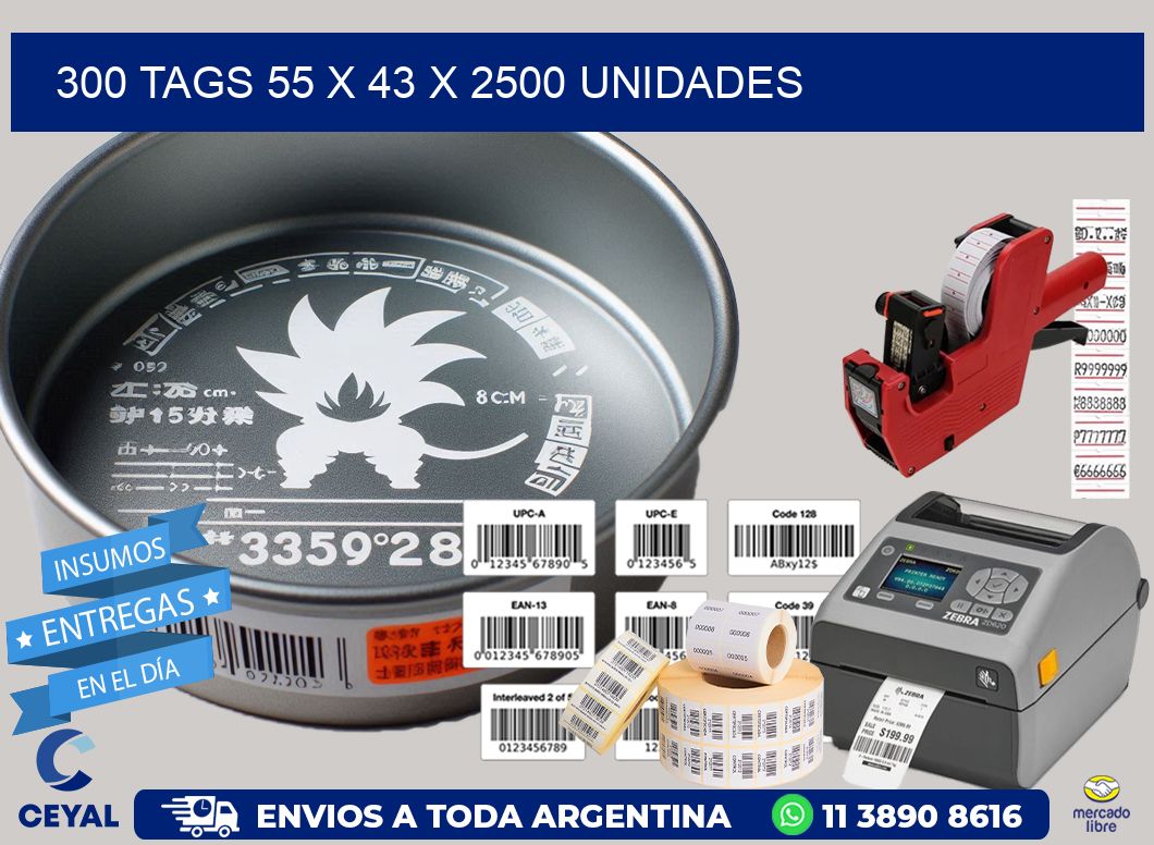 300 TAGS 55 x 43 X 2500 UNIDADES