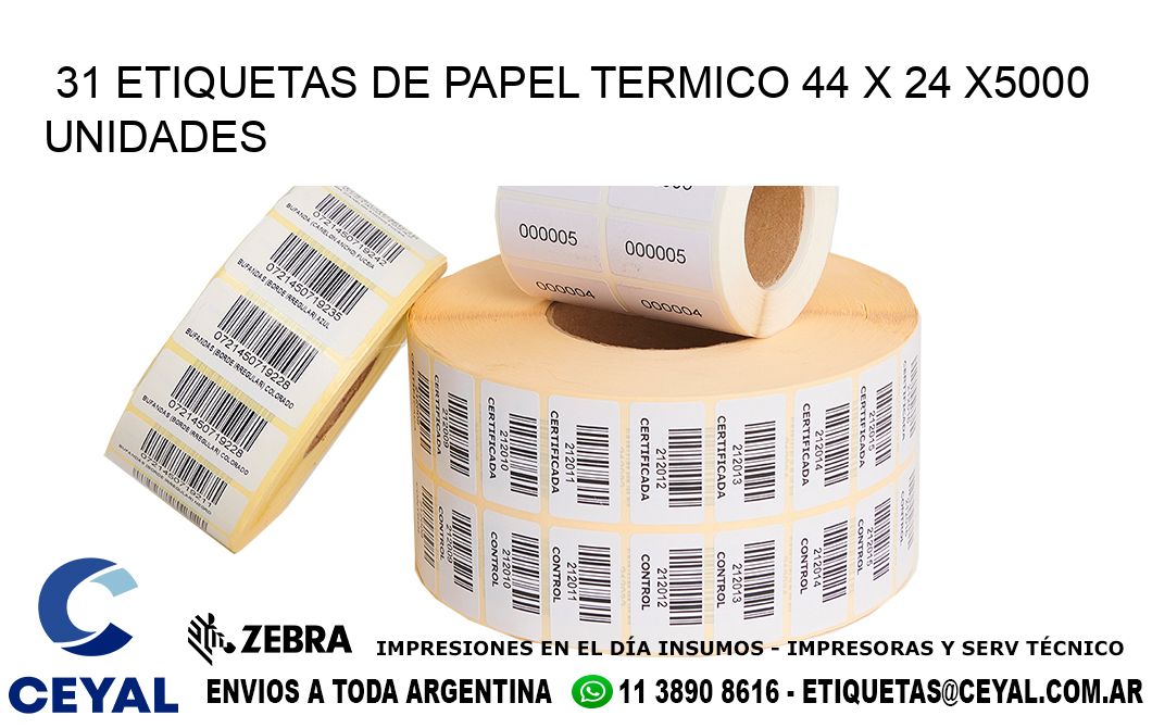 31 ETIQUETAS DE PAPEL TERMICO 44 x 24 X5000 UNIDADES